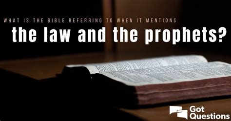 What is the Bible referring to when it mentions the law and the prophets? | GotQuestions.org