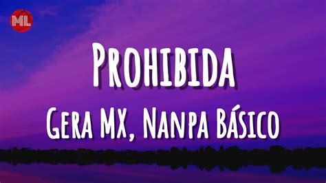 Gera MX Nanpa Básico Prohibida Letra Lyrics YouTube