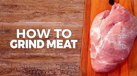 How to Grind Meat