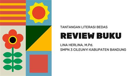 Review Buku Tantangan Literasi Bedas Smpn Cileunyi Lina Herlina M