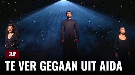 Te Ver Gegaan Uit De Vernieuwde Versie Van Aida YouTube