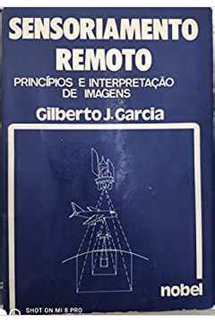 Livro Sensoriamento Remoto Princípios e Interpretação de Imagens