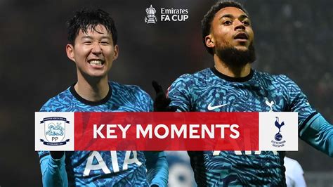 Preston North End V Tottenham Hotspur Key Moments Fourth Round Emirates Fa Cup 2022 23