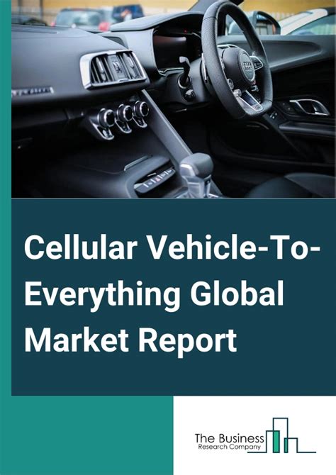 Cellular Vehicle To Everything Market Report 2024 Cellular Vehicle To