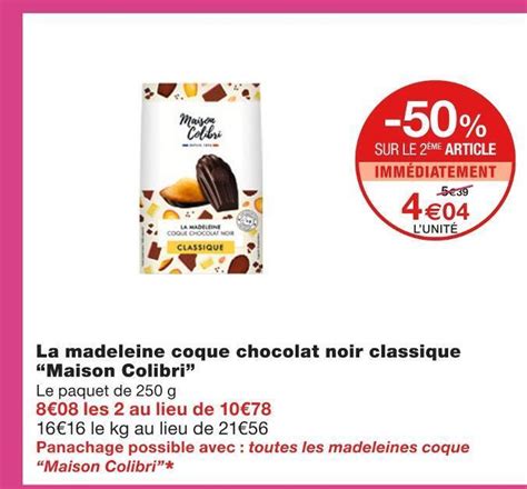 Promo Maison Colibri La Madeleine Coque Chocolat Noir Classique Chez