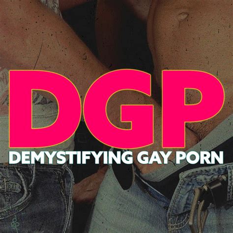 Demystifying Gay Porn Podcast
