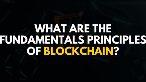 Fundamentals Principles Of Blockchain