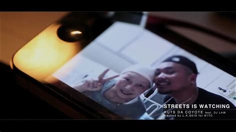 【mv】 Streets Is Watching Kuts Da Coyote Feat Dj Law Pv Trailer Youtube