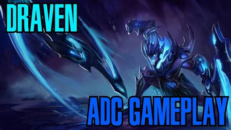 League Of Legends Draven Adc Gameplay Rodar Machados Pt Br Youtube