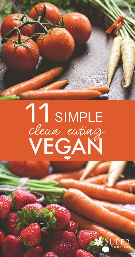 Simple, Clean Eating Vegan Meals - Super Foods Life