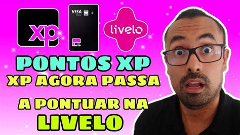 Cart O Xp Visa Infinite Passa A Pontuar Na Livelo Pontos Xp Youtube