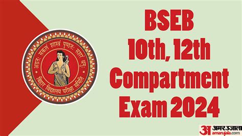 Bseb 10th 12th Compartment Scrutiny 2024 Registration Window Open