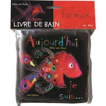 Aujourd hui je suis livre de bain Tome 0000 broché Mies Van Hout