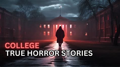 3 Creepy True College Horror Stories Youtube