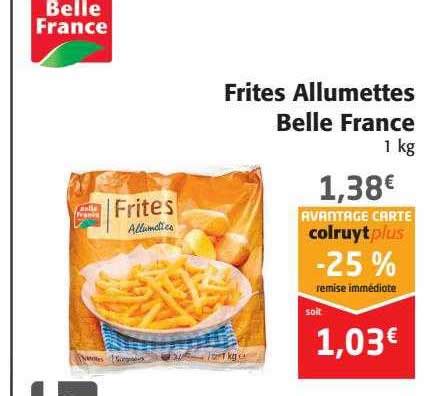 Promo Frites Allumettes Belle France Chez Colruyt ICatalogue Fr