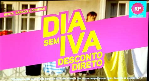 Antevisão dias sem iva RADIO POPULAR Promoções de 8 a 10 março Blog