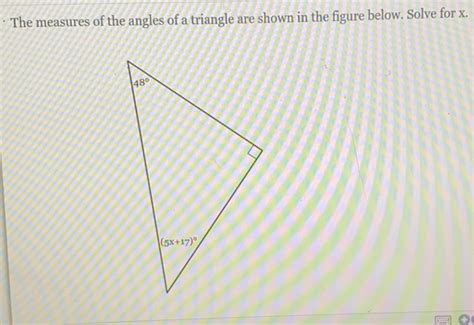 Solved The Measures Of The Angles Of A Triangle Are Shown In The Figure Below Solve For X Math