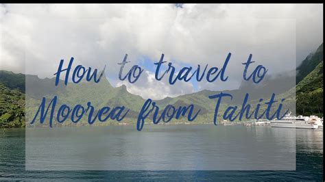 Travel Guide How To Travel To Moorea From Papeete Tahiti Flight And