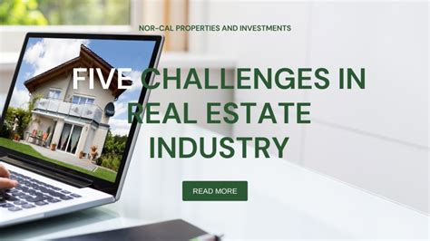 FIVE CHALLENGES IN REAL ESTATE INDUSTRY | Nor-Cal Properties & Investments