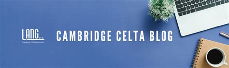 What Is The Cambridge CELTA Certificate Lang LTC