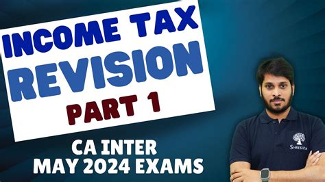 Income Tax Marathon Covers Amendments Ca Inter May Exams