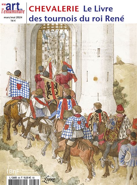 Chevalerie Le Livre Des Tournois Du Roi Ren Art De L Enluminure N