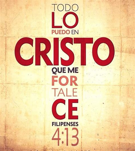 Todo lo puedo en Cristo que me fortalece Reflexión Cristiana