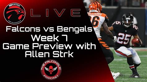 Falcons Vs Bengals Week Game Preview With Allen Strk Youtube