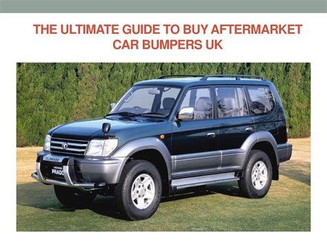 PPT The Ultimate Guide To Buy Aftermarket Car Bumpers UK PowerPoint