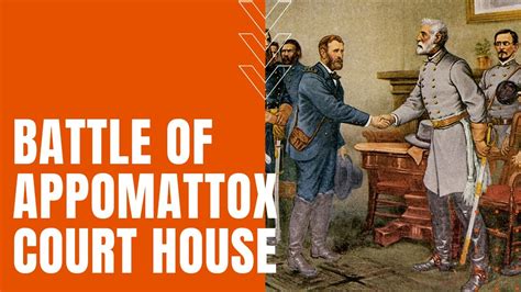 Battle Of Appomattox Court House YouTube