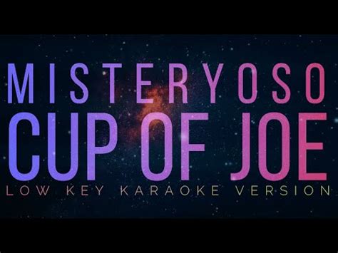 Misteryoso Cup Of Joe Low Key Karaoke Version YouTube