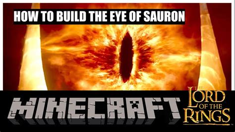 How To Build The Eye Of Sauron In Minecraft The Lord Of The Rings