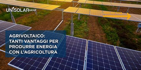 Agrivoltaico Tanti Vantaggi Per Produrre Energia Con L Agricoltura