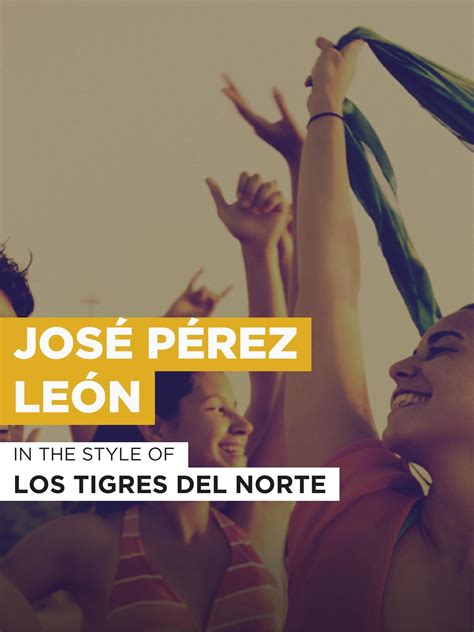 Amazon José Pérez León Los Tigres del Norte J Cantoral