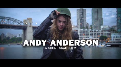 VIDEO: Even If You Don’t Like Skateboarding You Will Love Andy Anderson