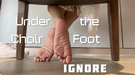 Watch Under The Chair Foot Ignore Porn Video NudeSpree