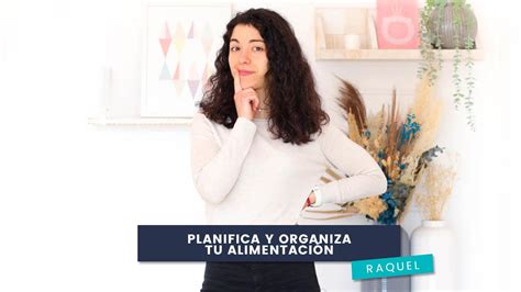 PLANIFICA Y ORGANIZA TU ALIMENTACIÓN Gym Virtual Center