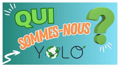 Yolo Qui Sommes Nous Youtube