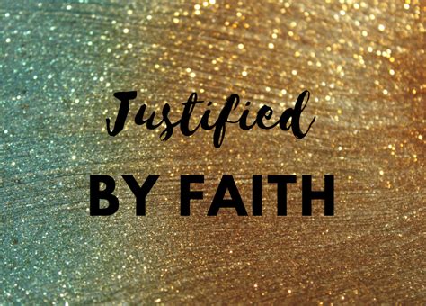 Justified By Faith Bayfield Church Of Christ