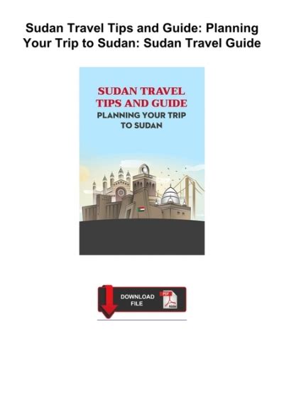 ‹download› book (pdf) Sudan Travel Tips and Guide: Planning Your Trip to Sudan: Sudan Travel Guide