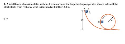 Solved 4 A Small Block Of Mass M Slides Without Friction