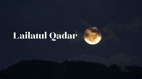 Doa Lailatul Qadar Malam Ramadhan Lengkap Arab Dan Terjemahan