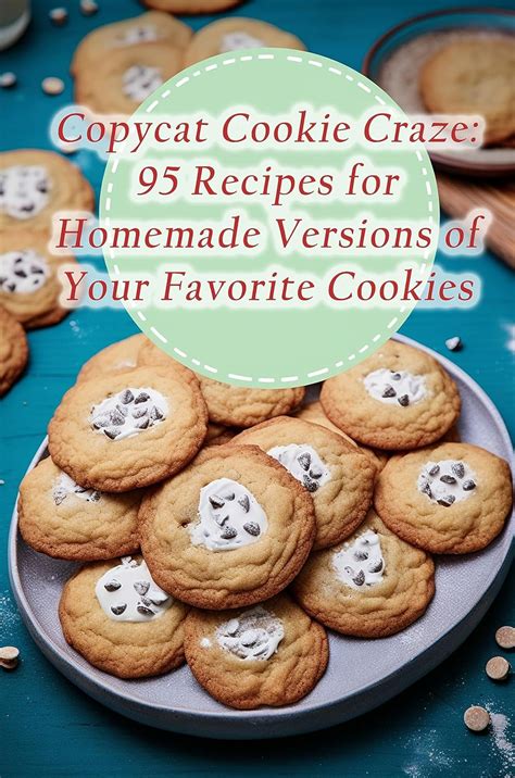 Amazon Copycat Cookie Craze Recipes For Homemade Versions Of