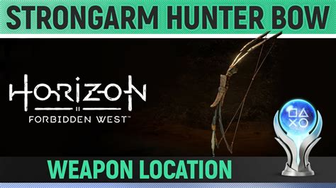 Horizon Forbidden West Weapon Location Strongarm Hunter Bow 🏆 Youtube