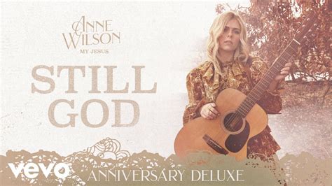 Anne Wilson Still God Official Audio Youtube