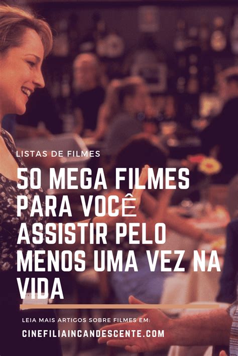 Nomes De Filmes Bom Para Assistir - 10 filmes inteligentes para você assistir antes de morrer – Artofit