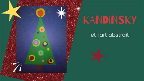 Art ÉER Sapin de Noël décoré à la manière de Kandinsky YouTube