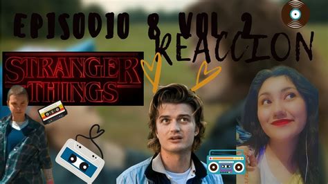 Reaccion Stranger Things Vol 2 Capitulo 1 Reaction Reaccion Strangerthings