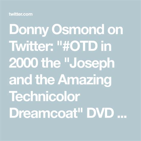 Donny Osmond on Twitter: "#OTD in 2000 the "Joseph and the Amazing ...