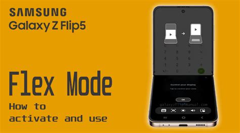 How To Activate And Use Flex Mode On Samsung Flip 5